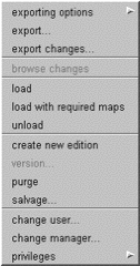 Editions and Versions pane pop-up menu. There are no new additions to this menu but a new feature has been added to the load menu item.